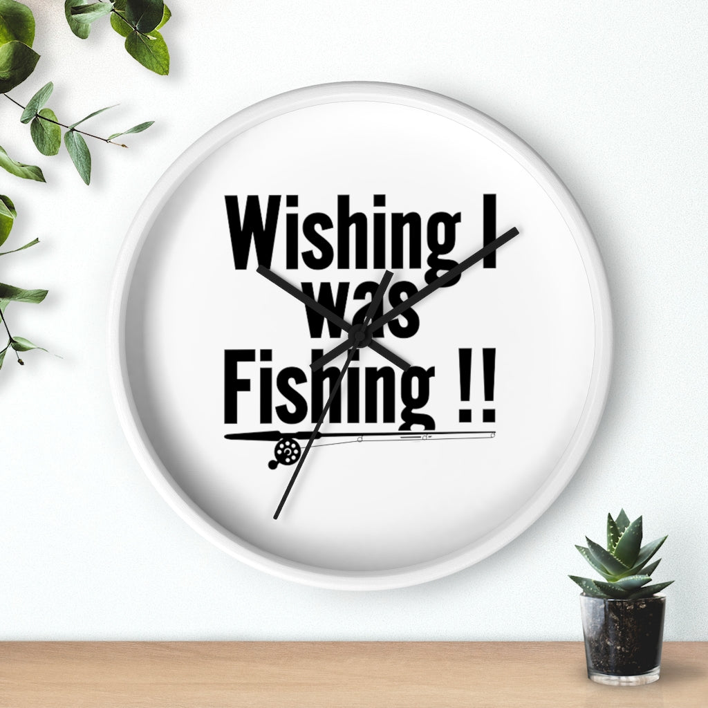 Wall clock - WISHING I was FISHING