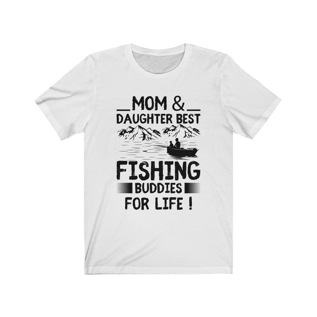 MOM &amp; DAUGHTER - Fishing buddies