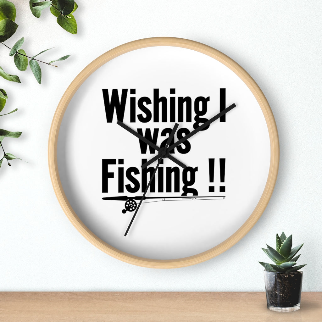 Wall clock - WISHING I was FISHING