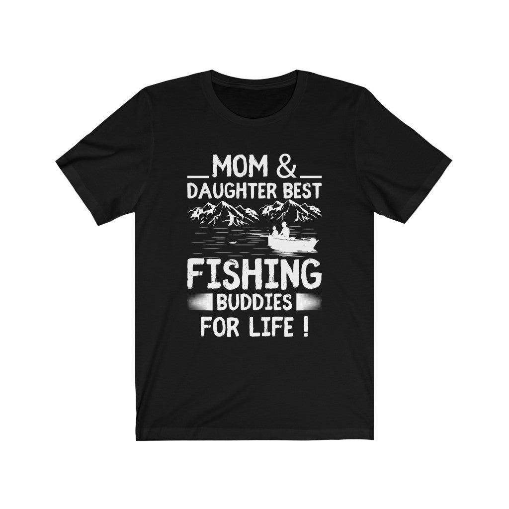 MOM &amp; DAUGHTER - Fishing buddies