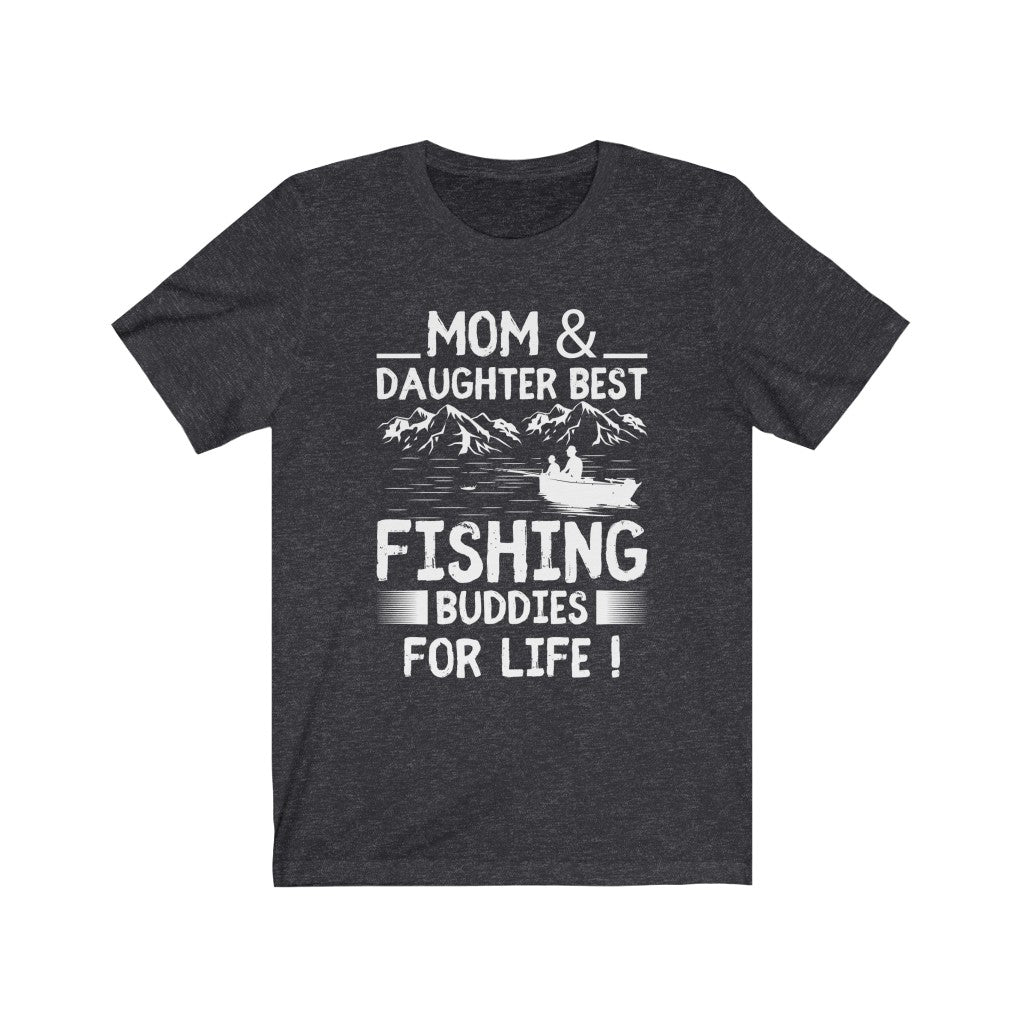 MOM &amp; DAUGHTER - Fishing buddies