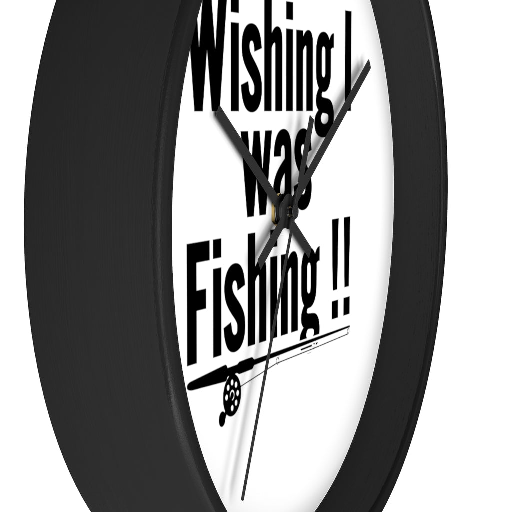 Wall clock - WISHING I was FISHING