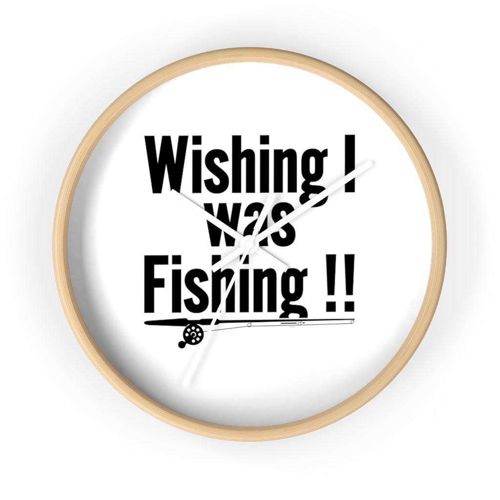 Wall clock - WISHING I was FISHING